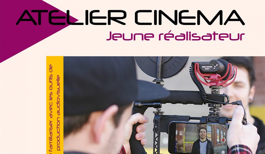 Atelier ciné – Jeune réalisateur