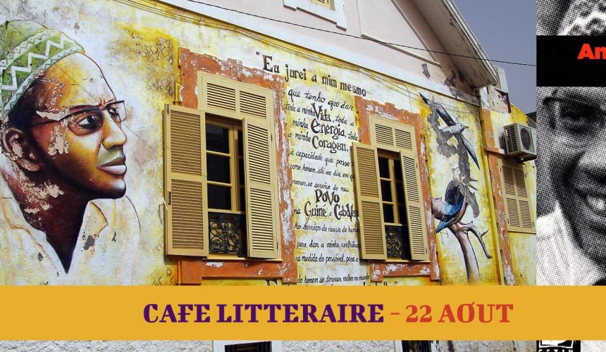 CAFÉ LITTÉRAIRE – AMILCAR CABRAL