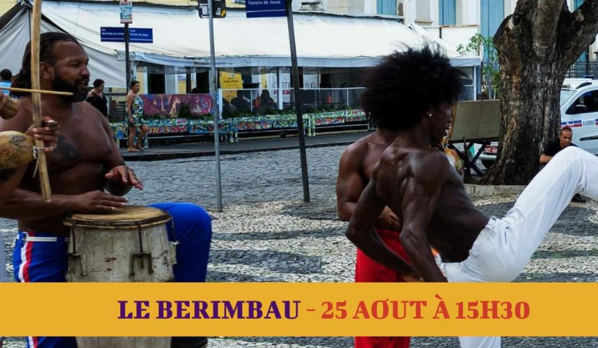 CONFÉRENCE MUSICALE – BERIMBAU